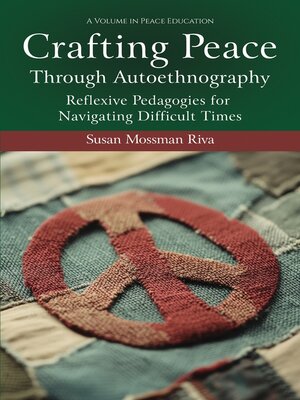 cover image of Crafting Peace Through Autoethnography